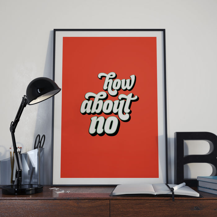 How About No print