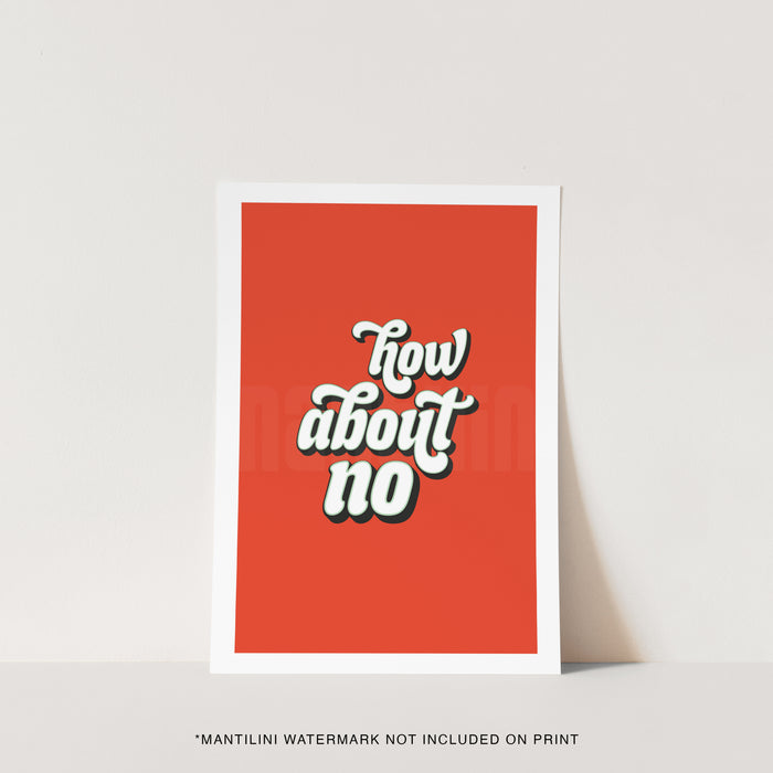 How About No print