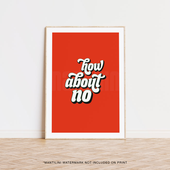 How About No print