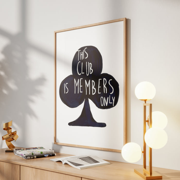 This Club Is Members Only print