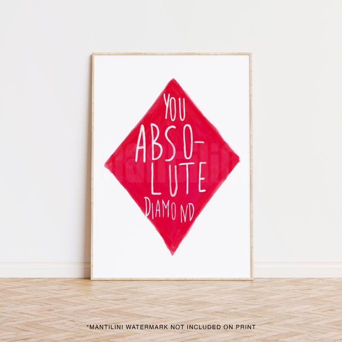 You Absolute Diamond print