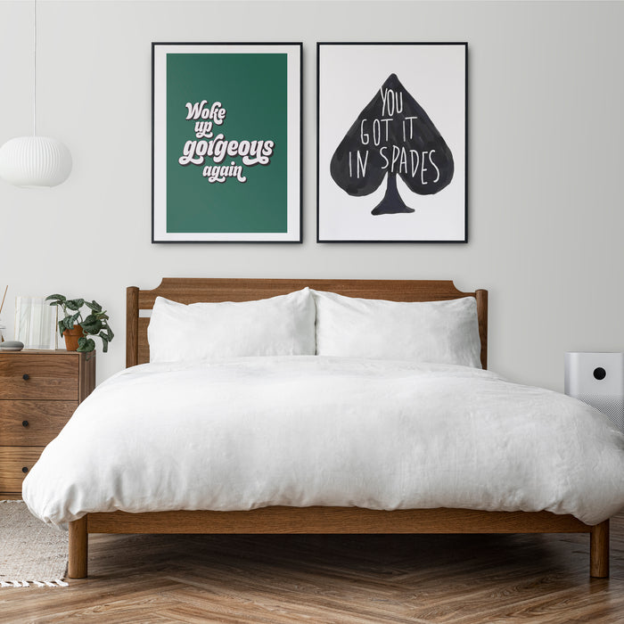 Woke Up Gorgeous Again print